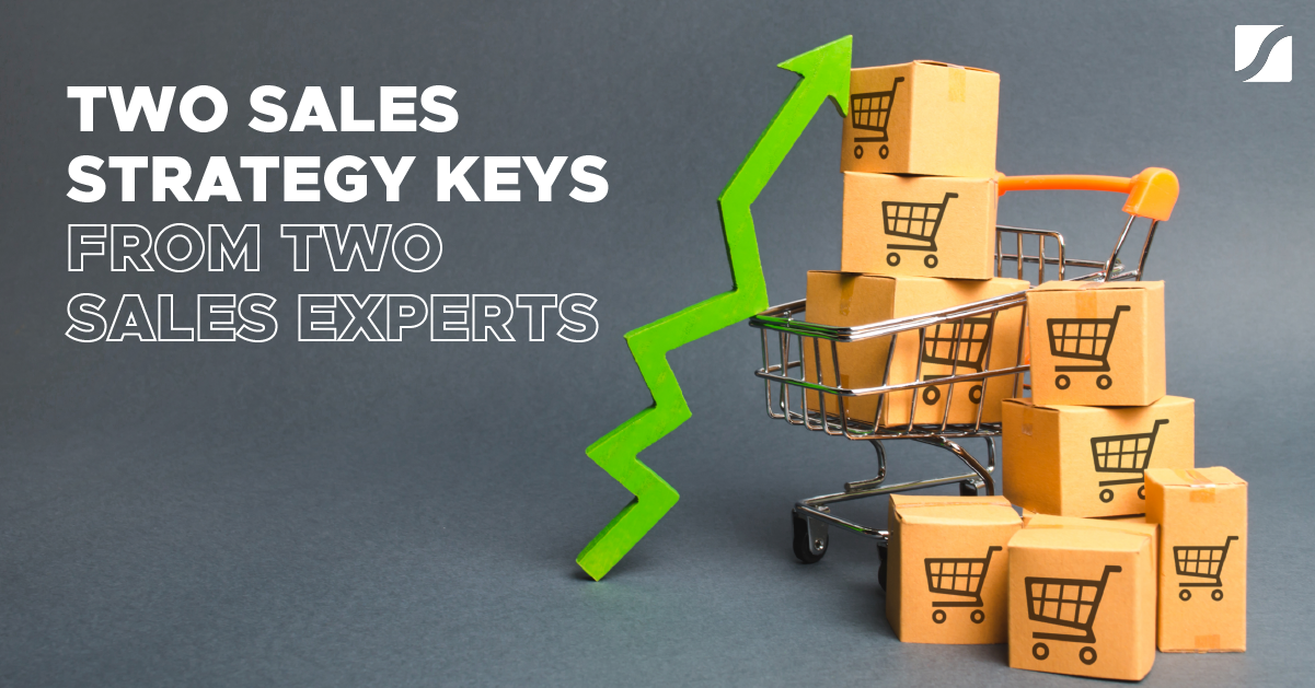 Challenging Sales Climate? Unlock The Door With These 2 Sales Strategy Keys