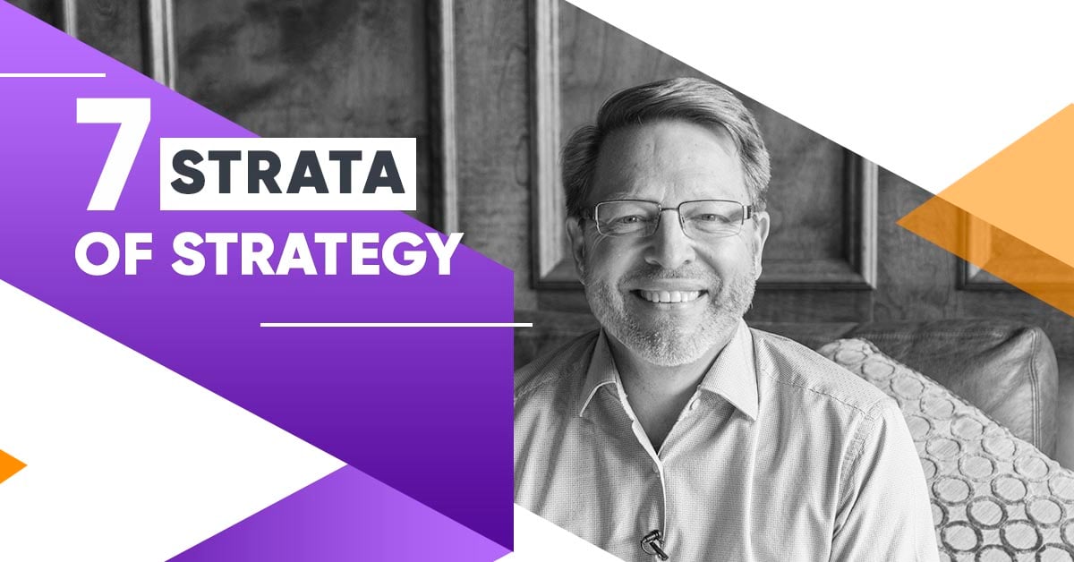 7 Strata of Strategy: Your Compass To Scale the Company